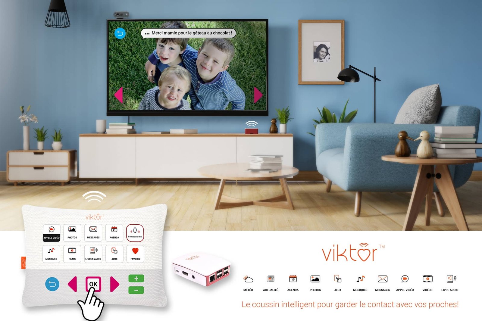 Coussin Vikor communique avec le téléviseur